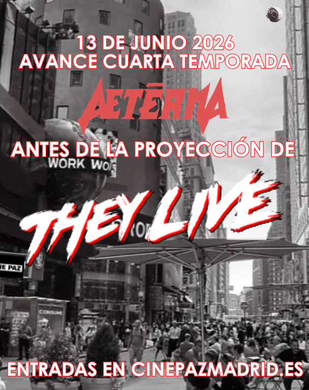 AeternaMadrid's tweet photo. MAÑANA, antes de la proyección de THEY LIVE/ESTÁN VIVOS, desvelamos la PELÍCULA INAUGURAL y los TRES PRIMEROS CLÁSICOS de la CUARTA TEMPORADA de #AeternaMadrid. ¡Preparaos, aeternos y aeternas, la diversión no se detiene!

ENTRADAS: https://t.co/gmrNOEUDNI https://t.co/LnATn9hCEs