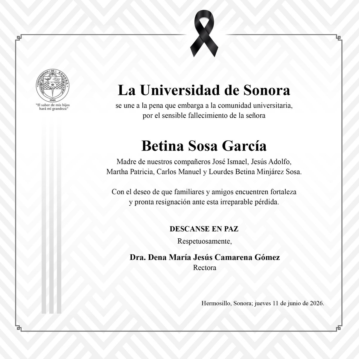 SoyUnison's tweet photo. La Universidad de Sonora se une a la pena que embarga a familiares y amigos de la señora Betina Sosa García, por su sensible fallecimiento.
Descanse en paz. https://t.co/fke1a1zamD