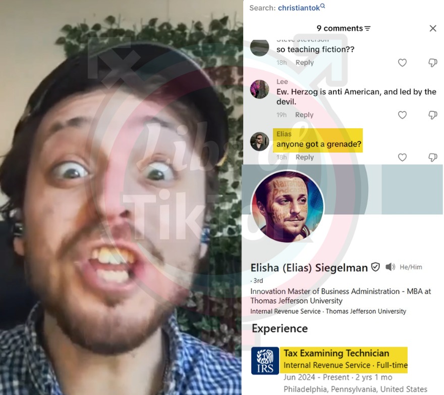 libsoftiktok's tweet photo. SCOOP: Meet Elias Siegelman, a leftist who works for the IRS, according to his LinkedIn. He commented on a Christian non-profit's TikTok video saying, "Anyone got a grenade?"

This appears to be a direct threat to blow up Christians.

Our tax dollars pay his salary.

Is this behavior acceptable @IRSnews?