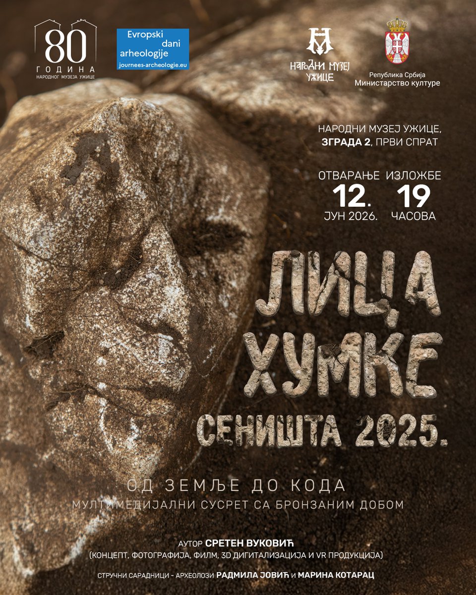 MuzejUzice's tweet photo. 📢 Сутра у 19ч у Народном музеју Ужице отвара се мултимедијална изложба „Лица хумке – Сеништа 2025“.

Погледајте бронзано доба изблиза: оригинални артефакти, фотографије, документарни филм и интерактивна VR зона. ОД ЗЕМЉЕ ДО КОДА. Очекујемо вас! 🏛️✨

#ЛицаХумке #Ужице https://t.co/5kaLA0mvXW