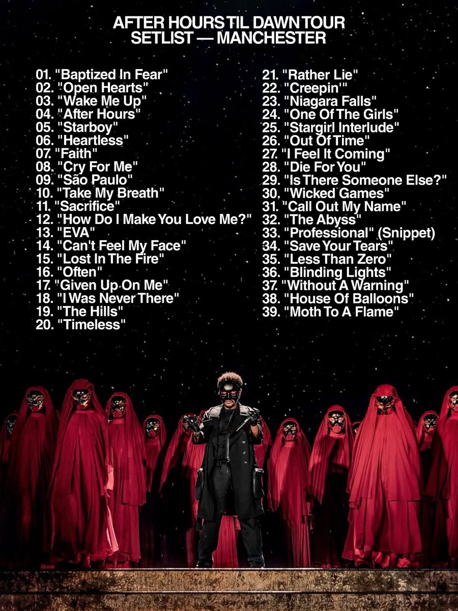 NewsWeeknd's tweet photo. 🚨SETLIST — After Hours Til Dawn Tour | Manchester Night 1 https://t.co/q5QY2cz7yk