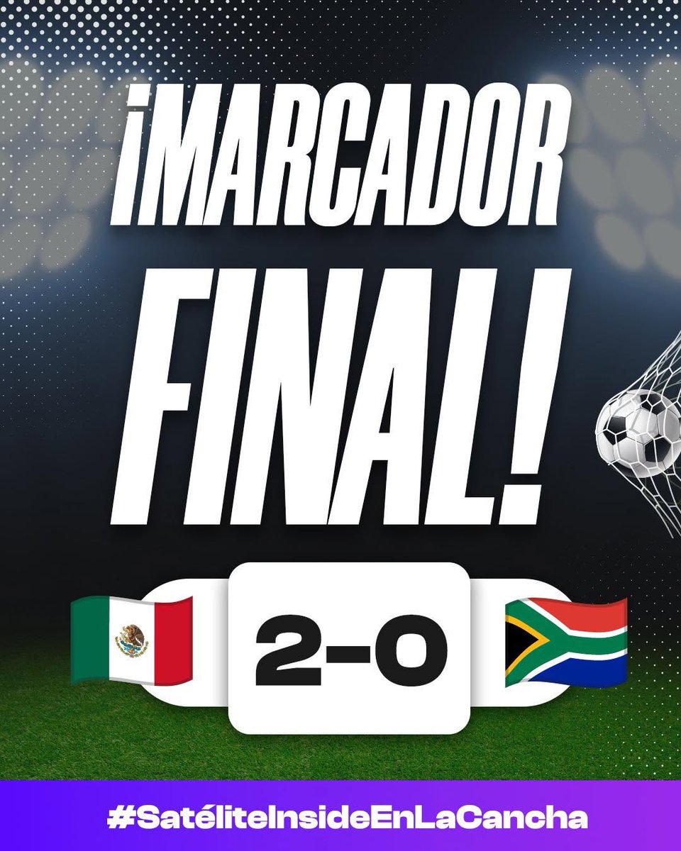 satelite_inside's tweet photo. ¡CON DOS GOLES A FAVOR! ⚽️🇲🇽
Se ha escuchado el silbatazo final del primer encuentro de esta fiesta futbolera en su edición 2026. 📷
Nuestra selección mexicana obtuvo un marcador final de 2-0 contra Sudáfrica.
¿Qué te pareció este partido, vecino? 
#SatéliteInsideEnLaCancha https://t.co/rPQikR5Y4U