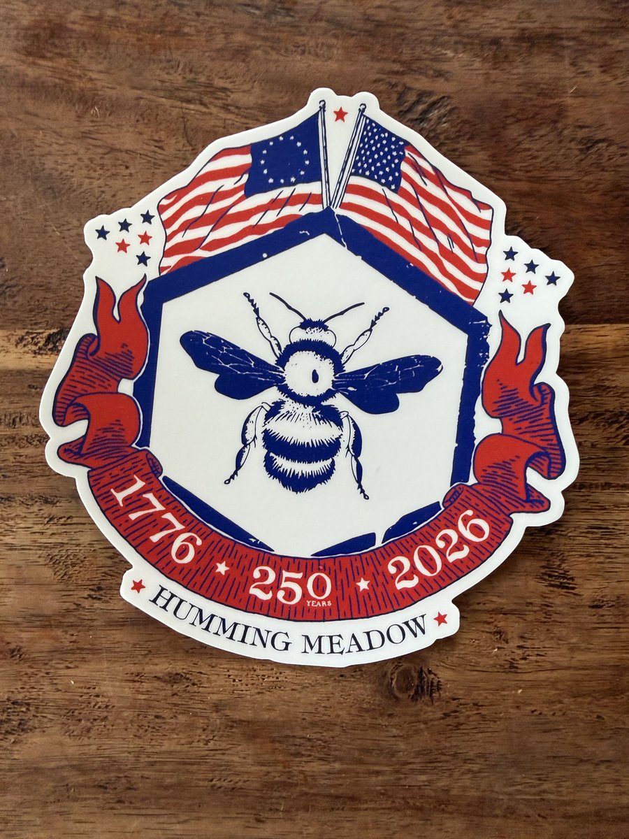 OldHollowTree's tweet photo. The next 250 patriots who order from Humming Meadow dot com will receive a massive America250 x Humming Meadow sticker in addition to the normal sticker we throw in!

Thank you for your attention to this matter! 🇺🇸 🐝 https://t.co/CZKzTItCAU
