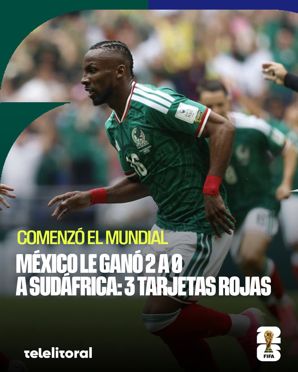 telelitoral's tweet photo. 🇲🇽 | COMENZÓ EL MUNDIAL: México le ganó 2 a 0 a Sudáfrica, hubieron 3 tarjetas rojas en el partido.
#MundialXTL, #LTNMundial | #Mundial2026 #Mexico #Sudafrica #FIFAWorldCup #Quiñones #RaulJimenez https://t.co/9SJXBqtobs