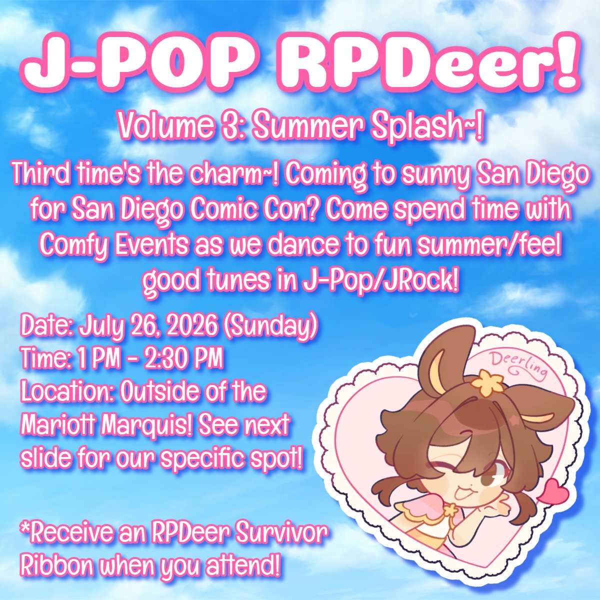 ComfyEventsSD's tweet photo. ☀️🦌 JPOP RPDeer Volume 3: SUMMER SPLASH! 🦌☀️

Third time’s the charm!! We’re back for a super fun J-POP RPDeer with Deerling ! We’ll be OUTSIDE of San Diego Comic Con meaning this is free and open for all to attend~! No badge required to join us!! https://t.co/Z0AyV7ybTD