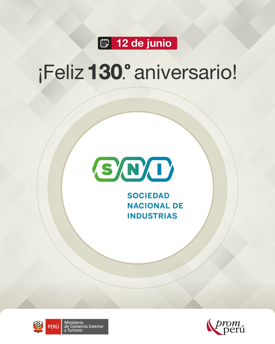 Promperu's tweet photo. 🇵🇪✨ Desde PROMPERÚ, saludamos a la Sociedad Nacional de Industrias por su 130.º aniversario y reconocemos su valioso aporte al desarrollo productivo, la competitividad y al fortalecimiento de la industria peruana. ¡Feliz aniversario, @SNIndustrias! 👏 https://t.co/vRwv0rdUky