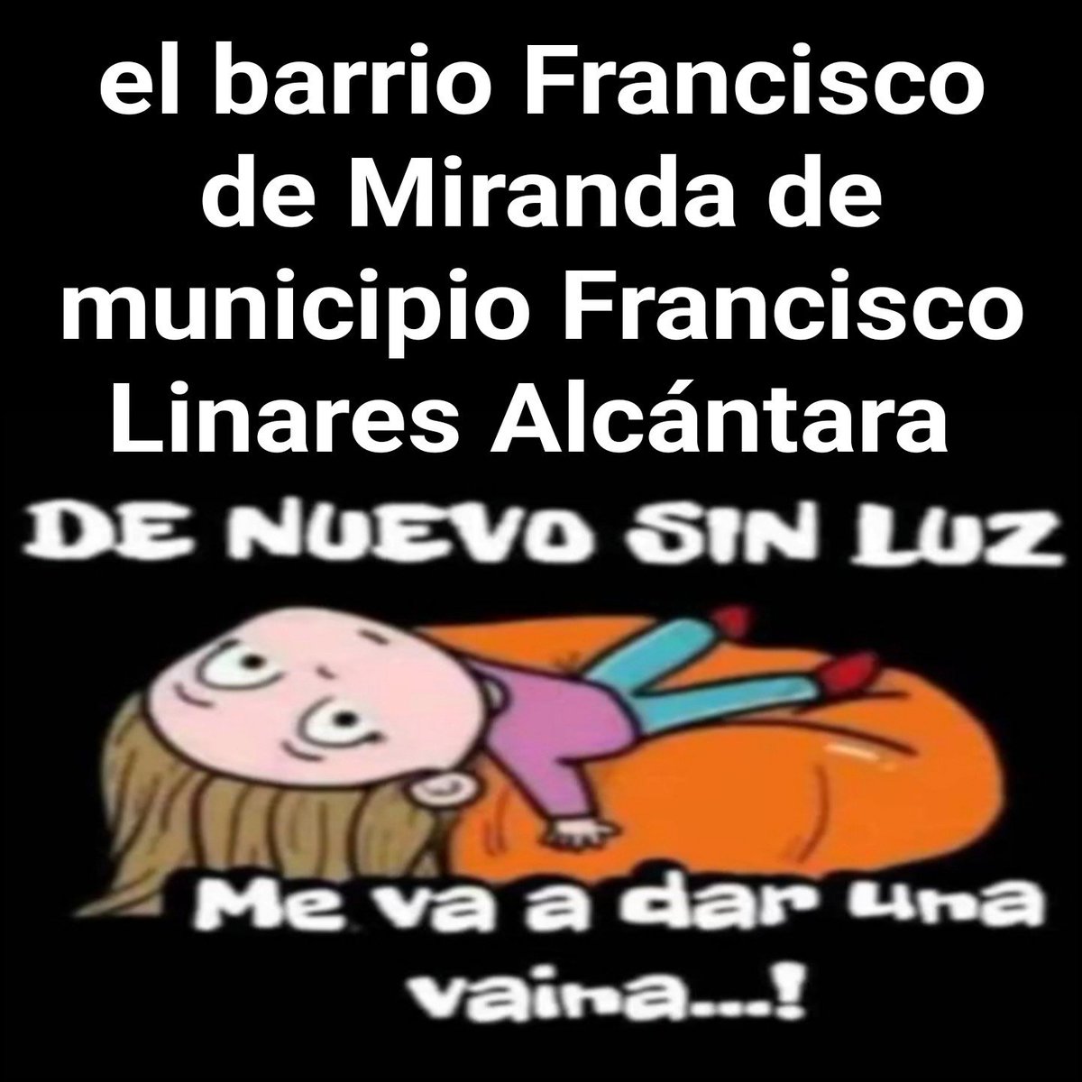 RESISTENCIA28d's tweet photo. Dónde estara el alcalde Victor bravo de Francisco Linares Alcántara del Edo Aragua que otra vez Linares Alcántara se quedó sin servicio eléctrico https://t.co/3e2QK9zADA