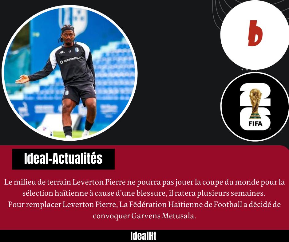 ideal_ht's tweet photo. Le milieu de terrain Leverton Pierre ne pourra pas jouer la coupe du monde pour la sélection haïtienne à cause d’une blessure, il ratera plusieurs semaines. 
Pour remplacer Leverton Pierre, La Fédération Haïtienne de Football a décidé de convoquer Garvens Metusala. https://t.co/0bM1E9Ewwt