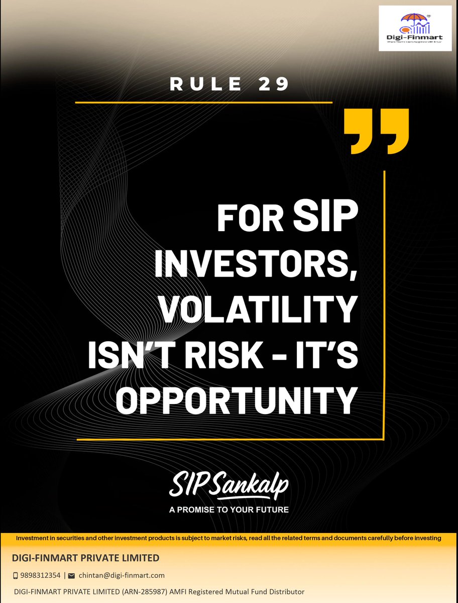 KAMDARCHINTAN30's tweet photo. Rule 29 – SIP Sankalp

For SIP investors, volatility isn’t risk—it’s opportunity.

Market fluctuations can provide opportunities for disciplined long-term investors.

Learn more: https://t.co/oX3Y7uDXQ4
ARN-285987 | Digi-Finmart Pvt. Ltd. https://t.co/HxURN6Eabj
