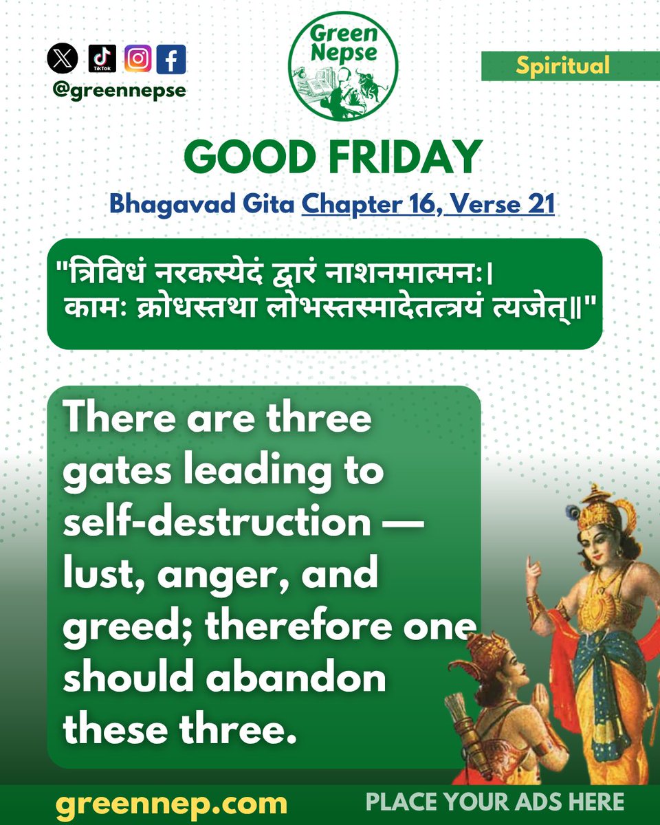 greennepse's tweet photo. Good Friday - Bhagavad Gita Chapter 16, Verse 21
The verse identifies three destructive tendencies that can lead a person away from wisdom and well-being.
#friday #greennepse #greennep #NEPAL #NEPSE #NepaliShareMarket #bhagwadgitaquotes https://t.co/AfGcZ55uDl