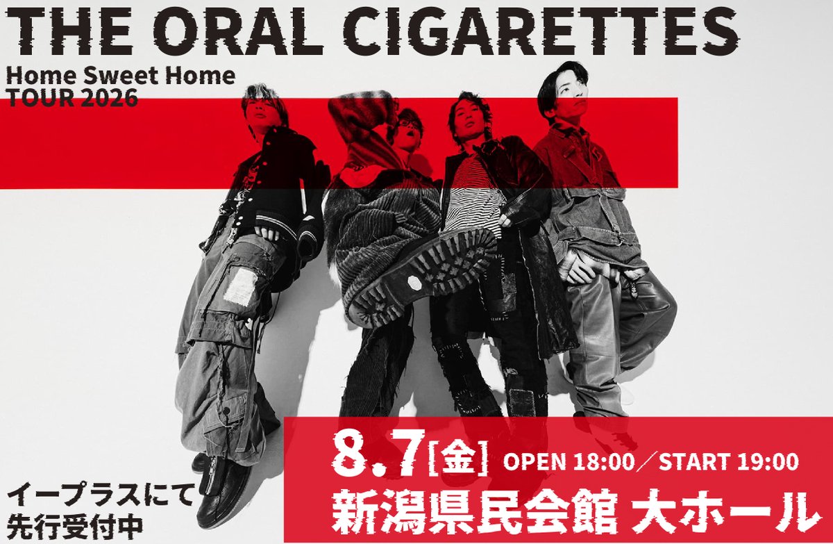 fobkikaku's tweet photo. ／
#THEORALCIGARETTES
THE ORAL CIGARETTES
Home Sweet Home TOUR 2026
📢イープラスにて先行受付開始🎉
＼

🗓日程
📍8/7(金) #新潟県民会館 大ホール

4年ぶりのホールツアー開催決定🎊
全国12カ所13公演を巡る🗾

🔽詳細はコチラ🎟
https://t.co/tCUkht4fbg https://t.co/Qldq2bghNn
