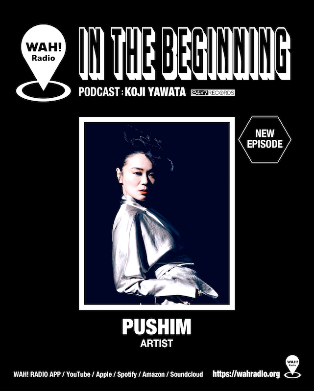 24x7records's tweet photo. WAH! RADIO「IN THE BEGINNING - PODCAST」更新。
PUSHIMをゲストに迎えたシリーズの最新回・第6回「To The Next… 時代はめぐる、未来へとつなげる」本日公開。
試聴方法他 → https://t.co/qYdQmMRVs4
@Pushim_info @WahRadio
#PUSHIM #全7回 #終盤戦 https://t.co/BNalsecyJR