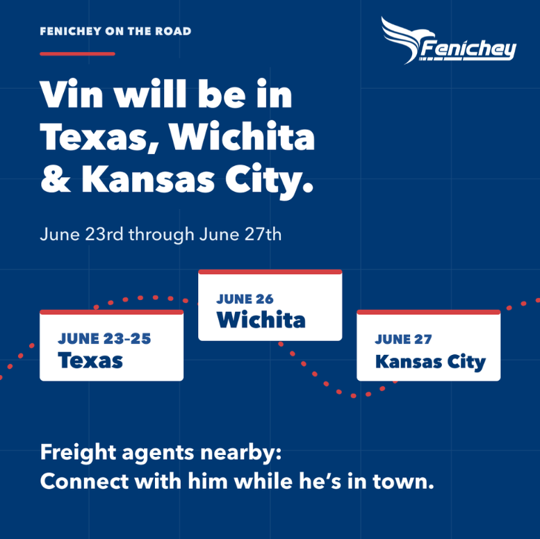 Fenichey's tweet photo. Quick reminder, next week Vin will be on the road.

• June 23-25: Texas
• June 26: Wichita
• June 27: Kansas City
 
If you’re a freight agent in any of those areas and have been following what we’re doing at Fenichey, reach out to connect with him and see if there’s a fit. https://t.co/9S8OOp0o7H