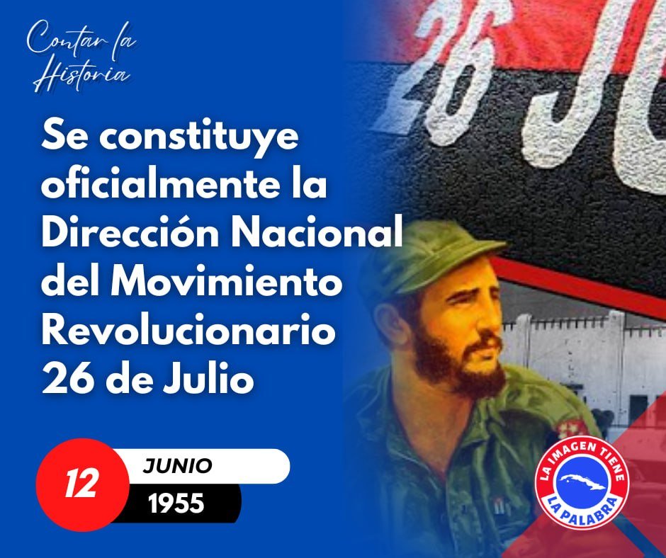 vimencolastunas's tweet photo. 12 de junio de 1955: Se constituye oficialmente la Dirección Nacional del Movimiento Revolucionario 26 de Julio. https://t.co/30b4mtfHxW