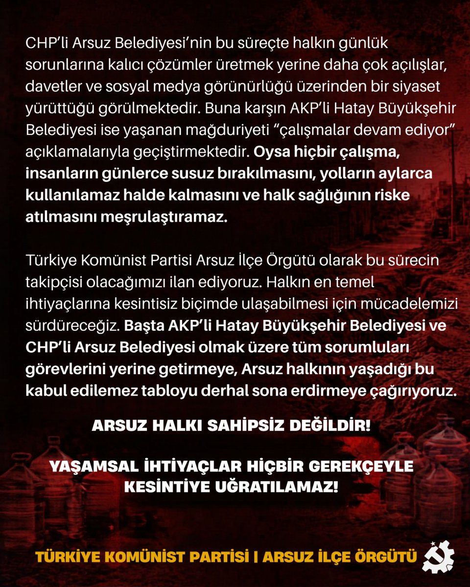 tkparsuz's tweet photo. Arsuz Halkı Sahipsiz Değildir! Yaşamsal ihtiyaçlar hiçbir gerekçeyle kesintiye uğratılamaz! 
TKP Arsuz İlçe Örgütü olarak bu sürecin takipçisiyiz. Tüm sorumluları derhal görevlerini yapmaya, bu kabul edilemez tabloyu sonlandırmaya çağırıyoruz! https://t.co/YrPJTIrx5f