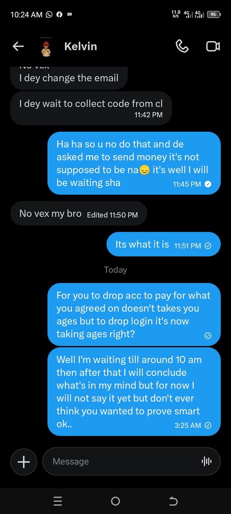 OtunKazy's tweet photo. This guy Kelvin 
@kelvin20329251 is a scammer I knew it but tried to have him a benefit of doubt but he proved to be a stupid nigga https://t.co/bBmIzYaQ9K