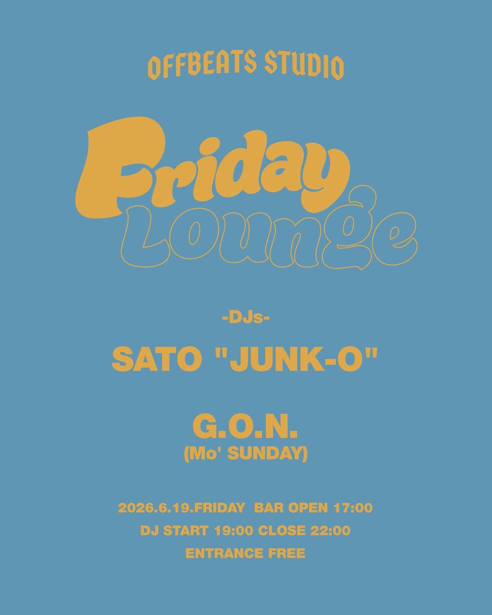 OffbeatsStudio's tweet photo. 今月のFriday Loungeは
6/19(金)19:00~

今回のDJ陣は、間違いないこのお二方！
SATO"JUNK-O"
G.O.N.

もちろん本日も営業中！
DJはいませんがいつでもみなさんのお越しをお待ちしております！
#幡ヶ谷
#offbeatsstudio
#chill https://t.co/jWKMJAHLxi
