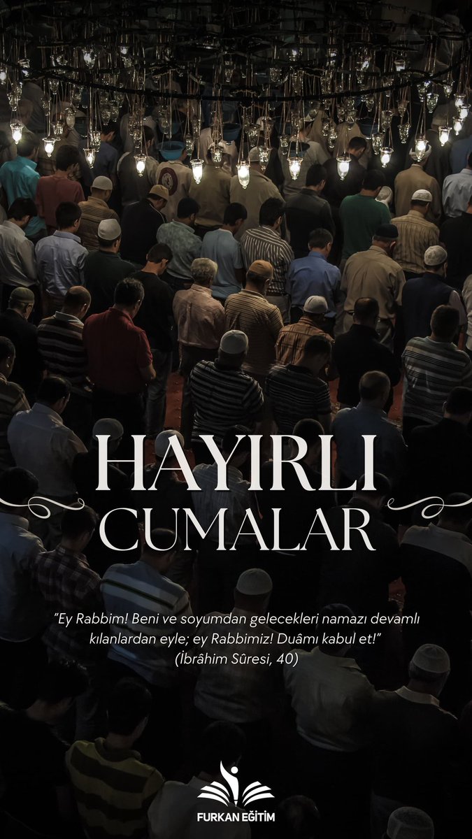 furkanegitimtr's tweet photo. "Ey Rabbim! Beni ve soyumdan gelecekleri namazı devamlı kılanlardan eyle; ey Rabbimiz! Duâmı kabul et!"
| İbrâhim Sûresi, 40

 HAYIRLI CUMALAR🌙 https://t.co/wzTJauXtWx