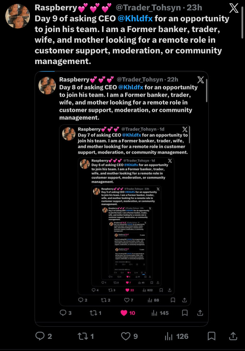 Trader_Tohsyn's tweet photo. Day 10 of asking CEO @Khldfx for an opportunity to join his team. I am a Former banker, trader, wife, and mother looking for a remote role in customer support, moderation, or community management. https://t.co/9BpTG1M0Ej