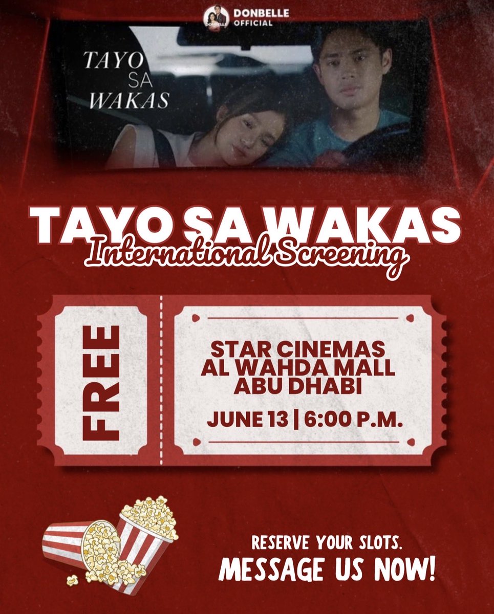 donbelleEGcutie's tweet photo. Who said we’re over? We’re not done yet! We’re now going international! ✈️🌍

After opening 30 free tickets from our generous sponsor during the first day of screenings in the UAE, she surprised us once again by sponsoring another 125 tickets for the June 13, 2026 (Saturday), 6:00 PM screening of Tayo Sa Wakas at Star Cinemas, Al Wahda Mall, Abu Dhabi! ✨

That’s 125 seats, equivalent to 73% of the entire cinema, and because of this incredible support, the screening has officially SOLD OUT! 🎉

Now, we’d love to share this blessing with even more people.

📣 If you’re in Abu Dhabi, near Abu Dhabi, or have family and friends there who would love to watch Tayo Sa Wakas, we are opening our FREE TICKET GIVEAWAY! 🎟️

To claim a ticket, simply send us a message with your WhatsApp number. If you’re claiming on behalf of a family member or friend, kindly send their details instead.

⚠️ To give more people a chance to watch, we will be limiting claims to a maximum of 5 tickets per bubbly. 🫧

📍 Star Cinemas, Al Wahda Mall, Abu Dhabi
🗓️ June 13, 2026 (Saturday)
🕕 6:00 PM Screening
🎟️ FREE

First come, first served until all 125 tickets have been claimed!

As a kind request, we encourage all ticket recipients to share a photo, review, or social media post after watching to help spread the word and support Tayo Sa Wakas. 🤍

Bring your friends, family, and fellow kababayans this weekend, and let’s continue showing our support for Tayo Sa Wakas!

#DonBelle | #TayoSaWakas