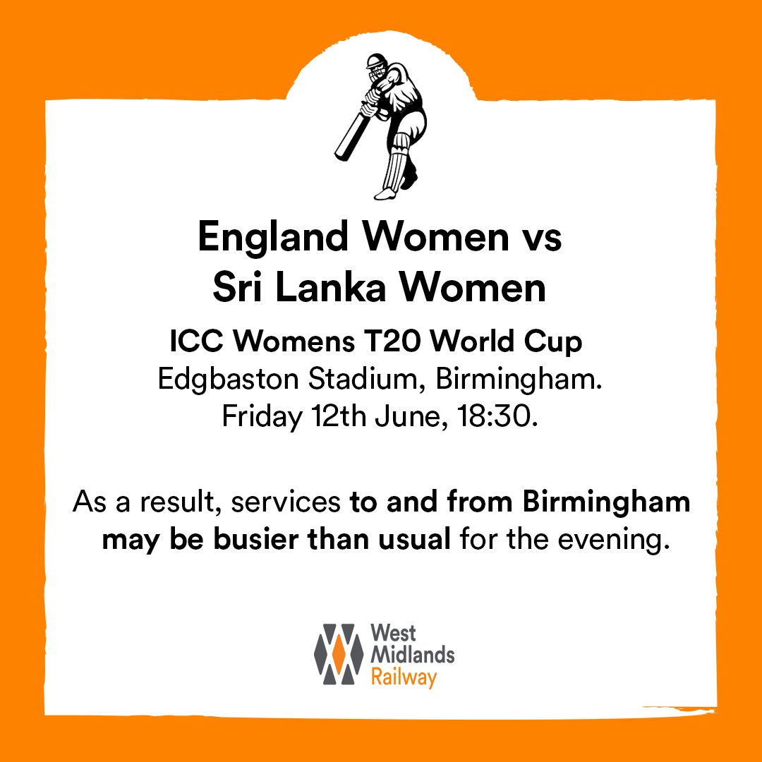 WestMidRailway's tweet photo. 🏏 World Cup fever is heading to Edgbaston, as the England Women's T20 team take on Sri Lanka in their opening game of the tournament.

ℹ️ Services to and from University, Five Ways &amp; Moseley may be busier than usual.

🔗 Check your journey here: https://t.co/gbDLpycu0a https://t.co/cQ2PwKSPuq