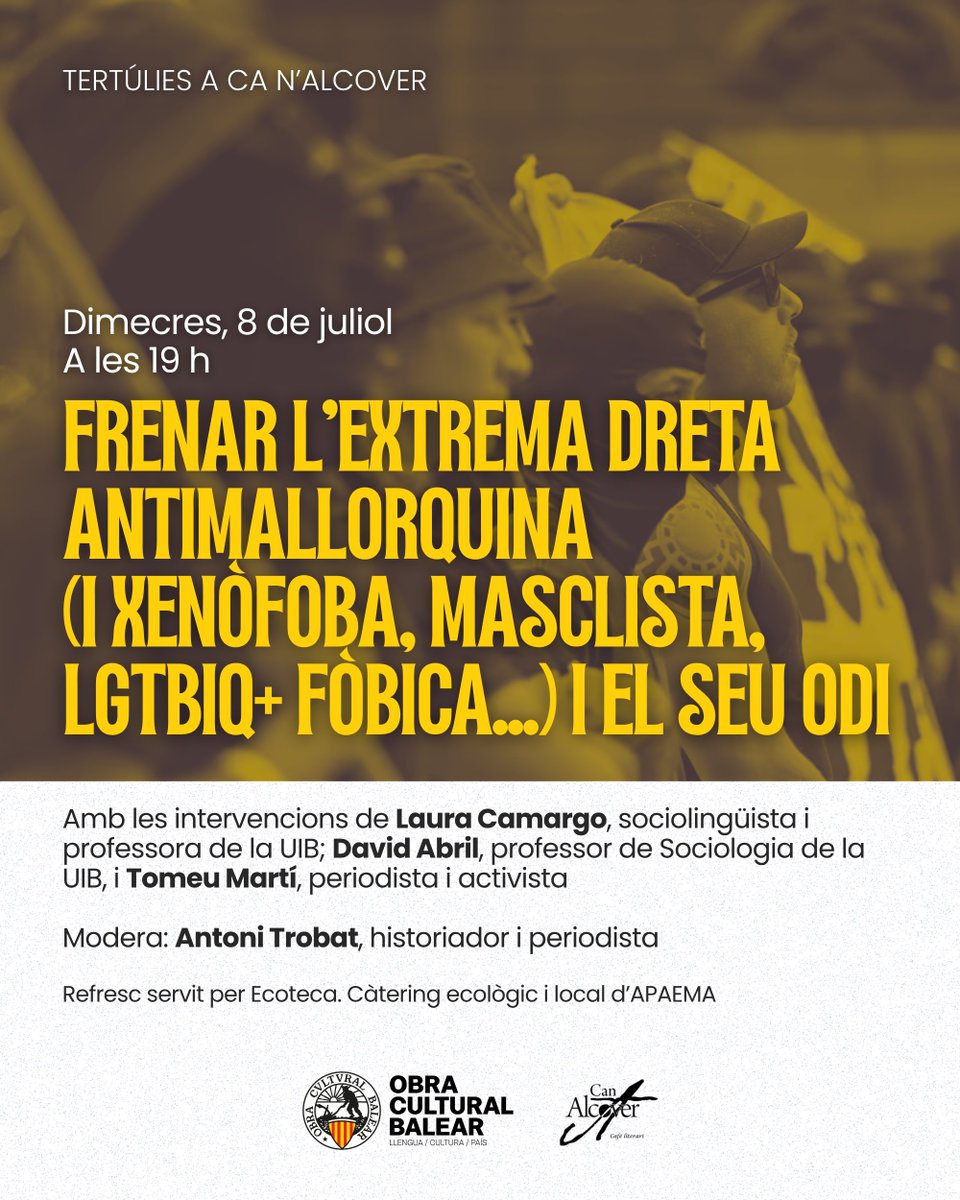 ocbcat's tweet photo. 🗣️ L'OCB organitza noves tertúlies a Ca n'Alcover per reflexionar sobre la llengua, la cultura i el país i crear espais de diàleg i reflexió on abordar temes d'especial rellevància.

🔵 Dimecres, 1 de juliol: "Mallorca cap al col·lapse? La destrucció del territori". Amb Margalida Ramis, Mateu Vic i Miquel Rosselló Xamena. Modera: Guillem Porcel.

🟡 Dimecres, 8 de juliol: "Frenar l'extrema dreta antimallorquina (i xenòfoba, masclista, lgtbiq+ fòbica...) i el seu odi. Amb Laura Camargo, David Abril i Tomeu Martí. Modera: Antoni Trobat.

Totes les tertúlies es faran a les 19 h a Ca n'Alcover i estan obertes a tot el públic interessat. Us hi esperam!