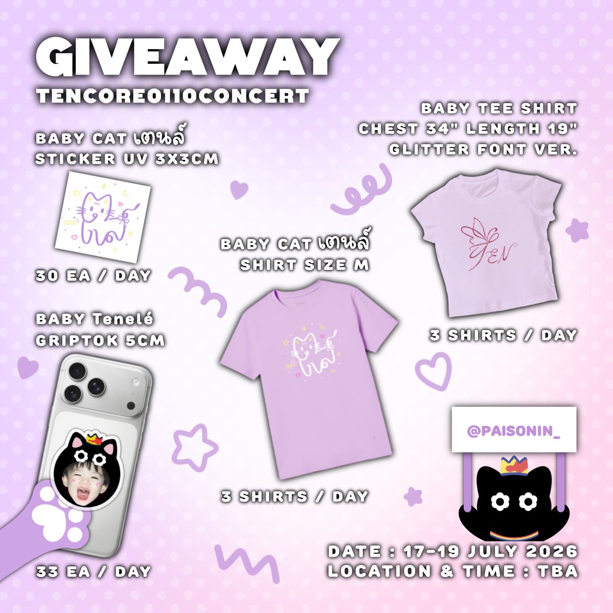 Paisonin_'s tweet photo. Pls rt 
～☘︎ ɢɪᴠᴇᴀᴡᴀʏ preview update ☘︎ ～
💜Baby Tee Shirt - 10 ea
✨Baby Cat เตนล์ Shrit - 10 ea
🐈‍⬛Baby Tenelé Griptok  - 100 ea
🐱 Baby Cat เตนล์ UV Sicker - 100 ea

Location&amp; Time : TBA 

✨🐱มารับน้องกันน้า ₊˚ 🎀ꔛ🧸﹆ •

#TENCORE0110iscalling #TENCORE0110Concert https://t.co/a5IvAx49yu