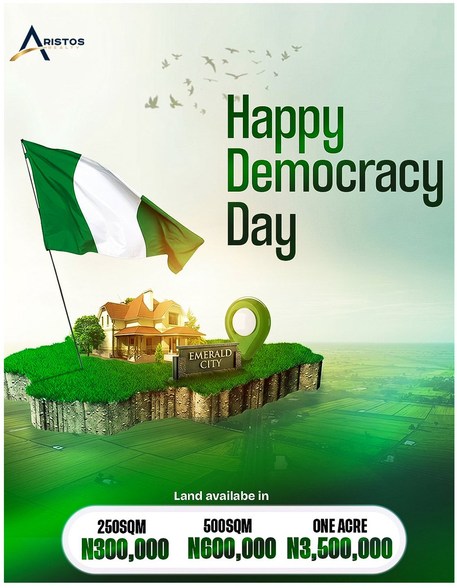 AristosRealty's tweet photo. Happy Democracy Day, Nigeria!🇳🇬

Freedom is powerful but financial freedom is intentional.  

This Democracy Day, don’t just celebrate liberty, secure your future with EMERALD with the June Flexi-Ownership Offer.
OWN MORE. PAY EASIER.

✅ Extra land FREE
✅ 2 convenient payments https://t.co/nBe45CZZYv