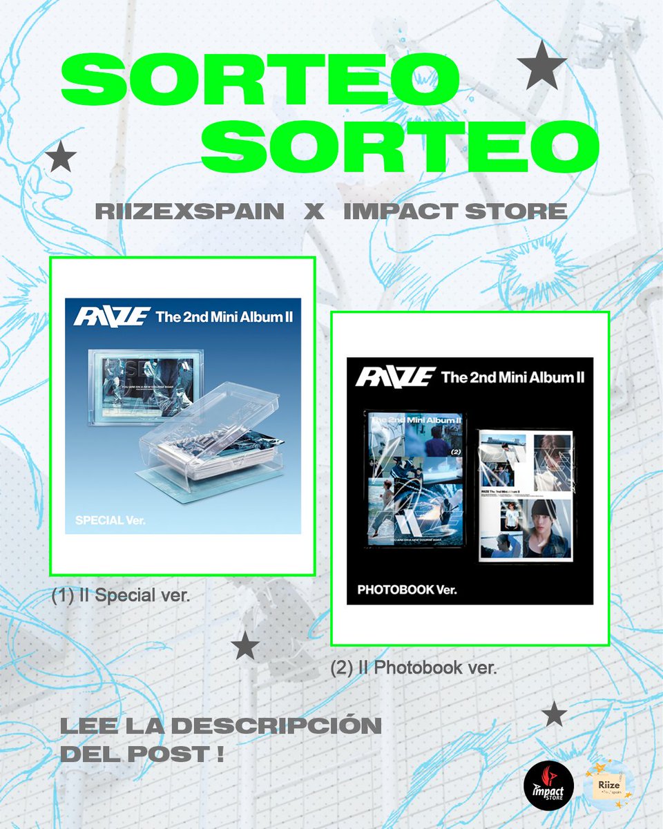 riizexspain's tweet photo. 𝗿𝗶𝘀𝗲 (𝟮) 𝗿𝗲𝗮𝗹𝗶𝘇𝗲 — 𝗴𝗶𝘃𝗲𝗮𝘄𝗮𝘆  ‧˚꒰ ⭐️ ୭ ˚. ᵎᵎ

Para celebrar el comeback de #riize con su mini-álbum 𝗜𝗜 desde Riize Spain en colaboración con Impact Store estaremos sorteando :

🥇𝗜𝗜 𝗦𝗽𝗲𝗰𝗶𝗮𝗹 𝗩𝗲𝗿𝘀𝗶𝗼𝗻
🥈𝗜𝗜 𝗣𝗵𝗼𝘁𝗼𝗯𝗼𝗼𝗸 𝗩𝗲𝗿𝘀𝗶𝗼𝗻 https://t.co/UtQt8R800n
