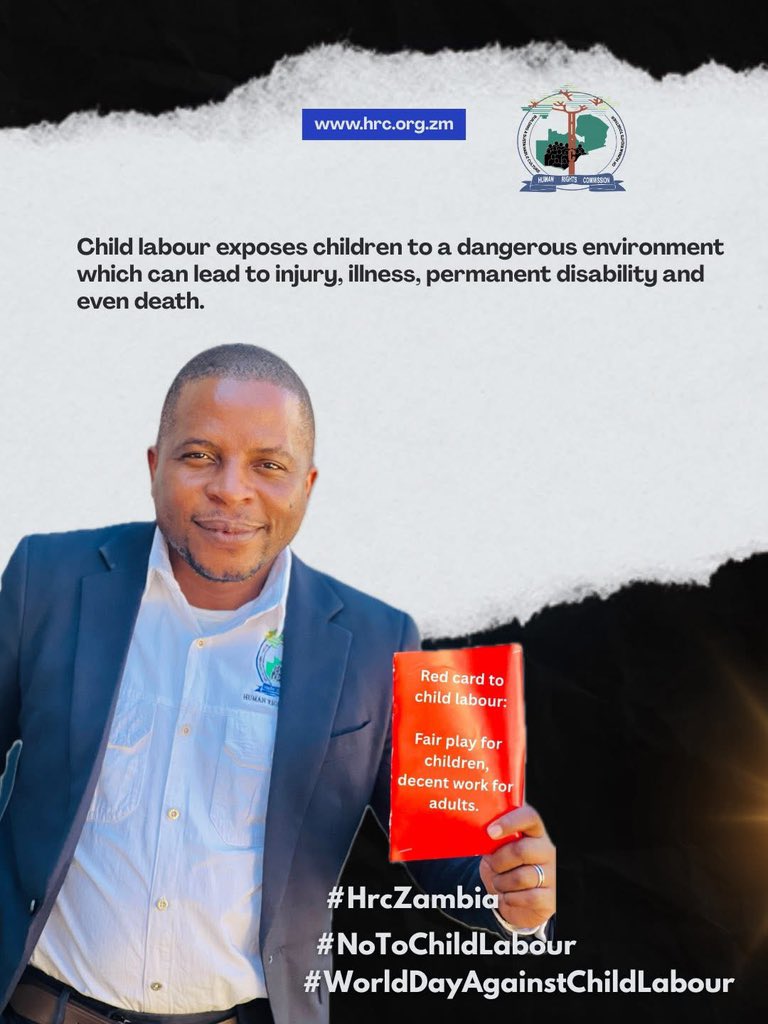 hrc_zambia's tweet photo. 𝐇𝐑𝐂-𝐙 𝐂𝐨𝐦𝐦𝐞𝐦𝐨𝐫𝐚𝐭𝐞𝐬 𝐭𝐡𝐞 𝟐𝟎𝟐𝟔 𝐖𝐨𝐫𝐥𝐝 𝐃𝐚𝐲 𝐀𝐠𝐚𝐢𝐧𝐬𝐭 𝐂𝐡𝐢𝐥𝐝 𝐋𝐚𝐛𝐨𝐮𝐫

The Human Rights Commission of Zambia joins the global community in commemorating the 2026 World Day Against Child Labour under the international theme: “Red Card to Child Labour: Fair Play for Children, Decent Work for Adults.”