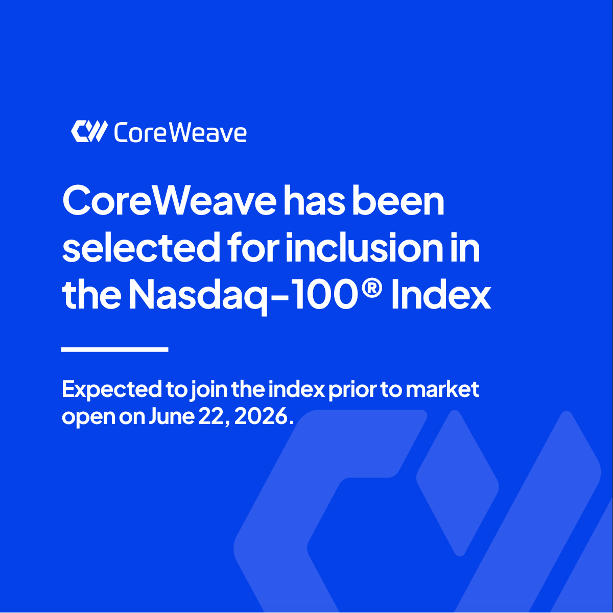 CoreWeave's tweet photo. 15 months post-IPO, CoreWeave is joining the @Nasdaq-100.

This milestone is a reflection of our team's hard work and the trust of our customers, partners, and shareholders. We're just getting started.

Full release: https://t.co/vhlqbMwG99 https://t.co/DJaNHCuxU2