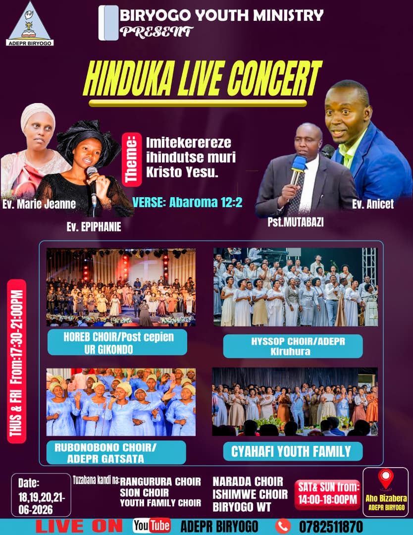 adeprbiryogo's tweet photo. Ministeri y'urubyiruko ADEPR Biryogo yaduteguriye igiterane yise "Hinduka live concert"  Mwese muzaze tubane twakire impinduka  tube abo Umwami ashaka ko tuba bo🙏 https://t.co/R4POk6ujm6