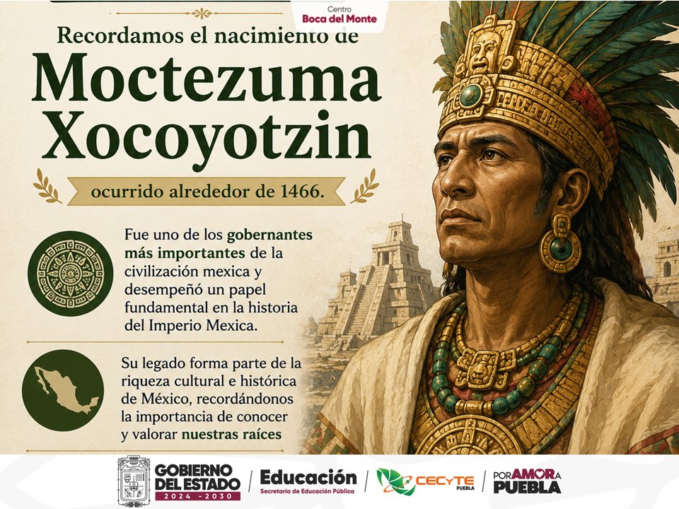 EMSaD_BM's tweet photo. Recordamos el nacimiento de Moctezuma Xocoyotzin, ocurrido alrededor de 1466. Fue uno de los gobernantes más importantes de la civilización mexica y desempeñó un papel fundamental en la historia de Imperio Mexica.

#PorAmorAPuebla #CECyTEPuebla #HazloEnGrande https://t.co/fYhq4lSgzw