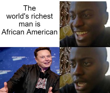 Johnmillius1's tweet photo. @elonmusk First trillionaire is African American https://t.co/5FzPWh9jMB