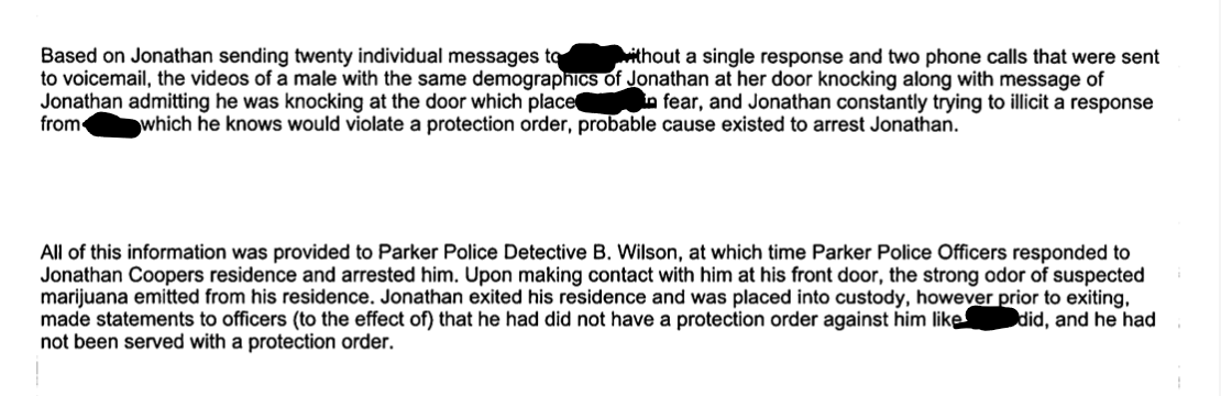 bylucaevans's tweet photo. New: According to arrest affidavit obtained by @denverpost from Jonathon Cooper's most recent arrest, Cooper's girlfriend told police he showed up to her apartment Thurs and knocked on her door "for around ten minutes." Called 911, he left. Sent "twenty" messages earlier in day. https://t.co/4v1ZChVoYU