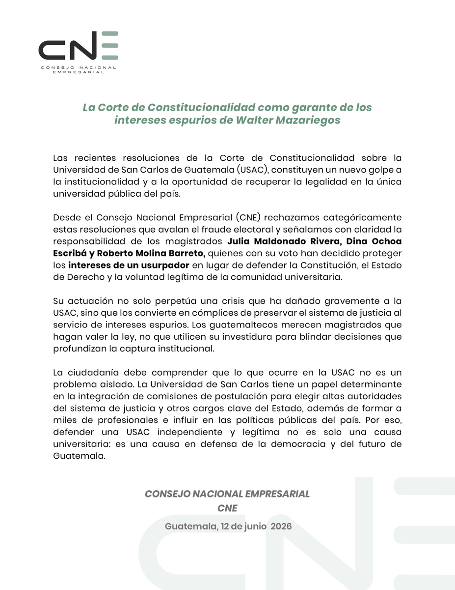 _CNEgt's tweet photo. Desde el Consejo Nacional Empresarial (CNE), condenamos categóricamente las recientes resoluciones de la CC, que con los votos y complicidad de Julia Maldonado Rivera, Dina Ochoa Escribá y Roberto Molina Barreto, han avalado el fraude electoral del usurpador Walter Mazariegos. https://t.co/Nu8VXxJVGt