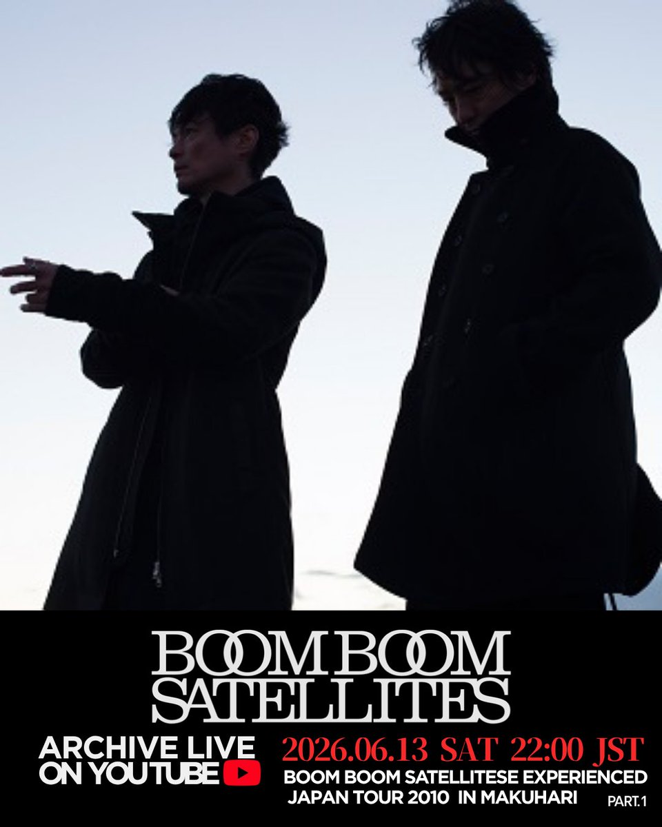 BBS_2026's tweet photo. 【#BOOMBOOMSATELLITES ARCHIVE LIVE】
過去のライブ映像をYouTubeにて限定公開! 

📅2026年6月13日(土)22:00プレミア公開
｢BOOM BOOM SATELLITES EXPERIENCED JAPAN TOUR 2010 in MAKUHARI｣ Part.1
📎 https://t.co/gAYu0flm5f

#ブンブンサテライツ https://t.co/vwKAwQJeYm