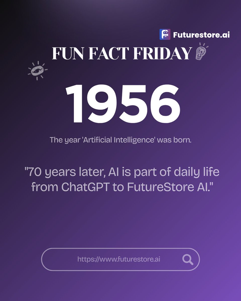futurestore_ai's tweet photo. 🤯 Fun Fact Friday

The term "Artificial Intelligence" was coined in 1956.

70 years later, AI is helping millions create, learn, build, and innovate every day. 🚀

What's the AI tool you use most?

#AI #FunFactFriday #ArtificialIntelligence #FutureStoreAI https://t.co/3XI3SdAkN0