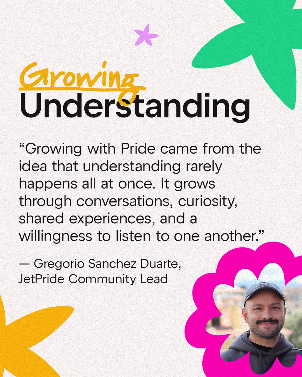 Graphic titled "Growing Understanding" featuring a quote by Gregorio Sanchez Duarte, JetPride Community Lead, about how understanding grows through conversation, curiosity, and listening. Includes a circular photo of Gregorio smiling.