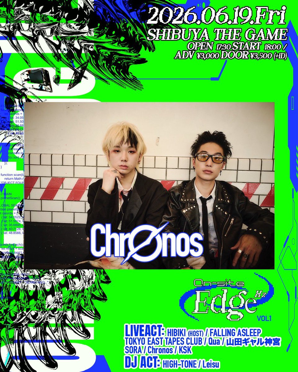 HIBIKIofficial0's tweet photo. 💫𝐇𝐈𝐁𝐈𝐊𝐈 𝐩𝐫𝐞. 𝐎𝐧-𝐬𝐢𝐭𝐞 𝐄𝐝𝐠𝐞💫
⁡
2026.06.19(FRI) SHIBUYA THE GAME
🎫 https://t.co/YcBEEeHsTl

✯LIVE ACT✯
･HIBIKI (HOST)
･FALLING ASLEEP
･山田ギャル神宮
･TOKYO EAST TAPES CLUB 
･SORA 
･Qua 
･KSK 
･CHRONOS 

✯DJ ACT✯
･Leisu 
･HIGH-TONE https://t.co/AuUvJYeJFF