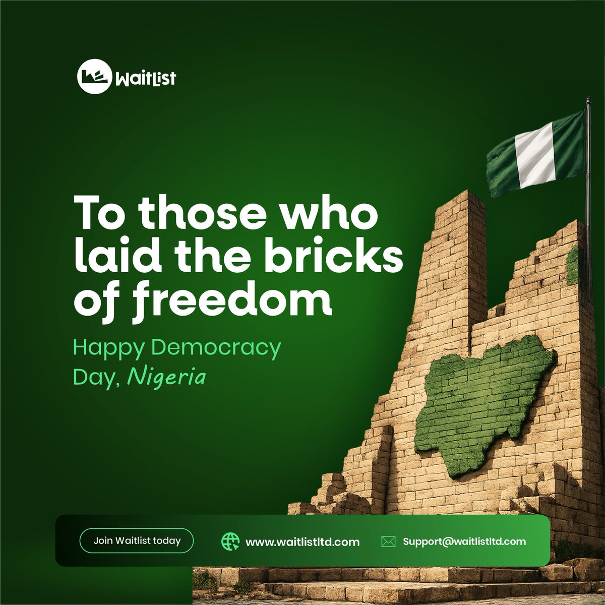 WaitlistLtd's tweet photo. This Democracy Day, we celebrate the works of our heroes and the journey toward a stronger and more prosperous Nigeria. Happy Democracy Day, Nigeria. https://t.co/AsBRyrMn4N
