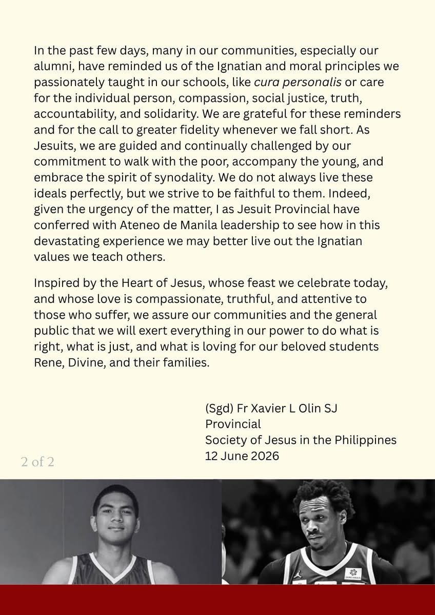 TheGUIDON's tweet photo. READ: The Society of Jesus in the Philippines expressed grief over the incident that claimed the lives of Ateneo Men’s Basketball Team members Chukwuemeka Divine Adili and Rene Clert Baterbonia.

In a statement released today, June 12, the Jesuits said that Ateneo leaders had responded to the tragedy by launching an internal investigation and reaching out to the families of Adili and Baterbonia. However, they also acknowledged public criticism, admitting that "more could have been done in the way the tragedy has been dealt with and communicated."

The statement noted that members of the Ateneo community had called on Jesuit institutions to uphold the values they teach, including cura personalis, compassion, social justice, truth, accountability, and solidarity.

"We are grateful for these reminders and for the call to greater fidelity whenever we fall short," the statement read. They added that while they do not always live out these ideals perfectly, they continue to strive to remain faithful to them.

As a response, Provincial Superior Fr. Xavier Olin, SJ, said he had conferred with Ateneo's leadership to examine how the community could "better live out the Ignatian values we teach others."

"We will exert everything in our power to do what is right, what is just, and what is loving for our beloved students Rene, Divine, and their families," the statement read.

Photos courtesy of the Philippine Jesuits