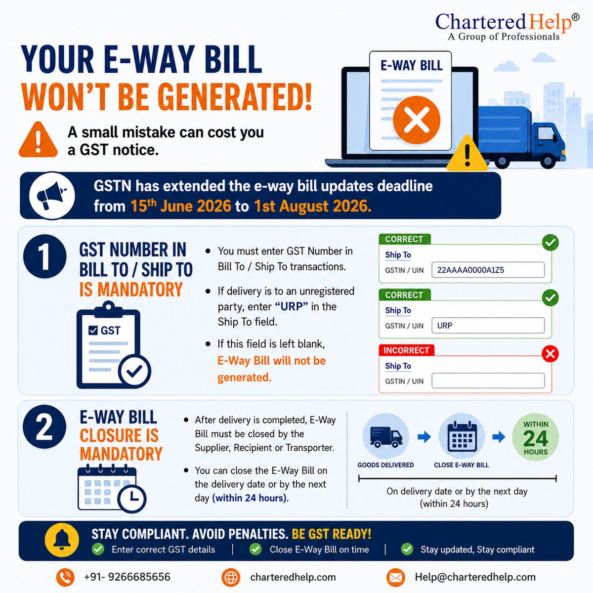 Chartered_help's tweet photo. 🚨 Deadline Extended! 🚨

GSTN has extended the implementation date of the new E-Way Bill updates from 15th June 2026 to 1st August 2026.

✅ GSTIN mandatory in Bill To / Ship To transactions
✅ Use "URP" for unregistered recipients
✅ E-Way Bill closure mandatory after delivery https://t.co/Yvhtt1csSe