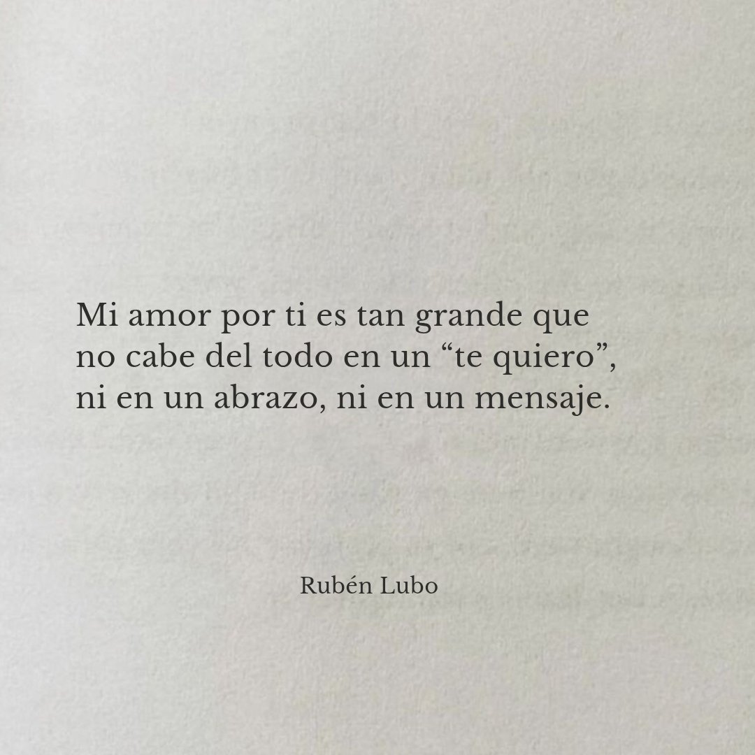 rubenlubo's tweet photo. Debes saber que, 
aunque no siempre lo demuestre como quisiera, mi amor por ti 
es mucho más grande de lo que alcanzas a ver.

—Rubén Lubo https://t.co/ZvX6NHodHD