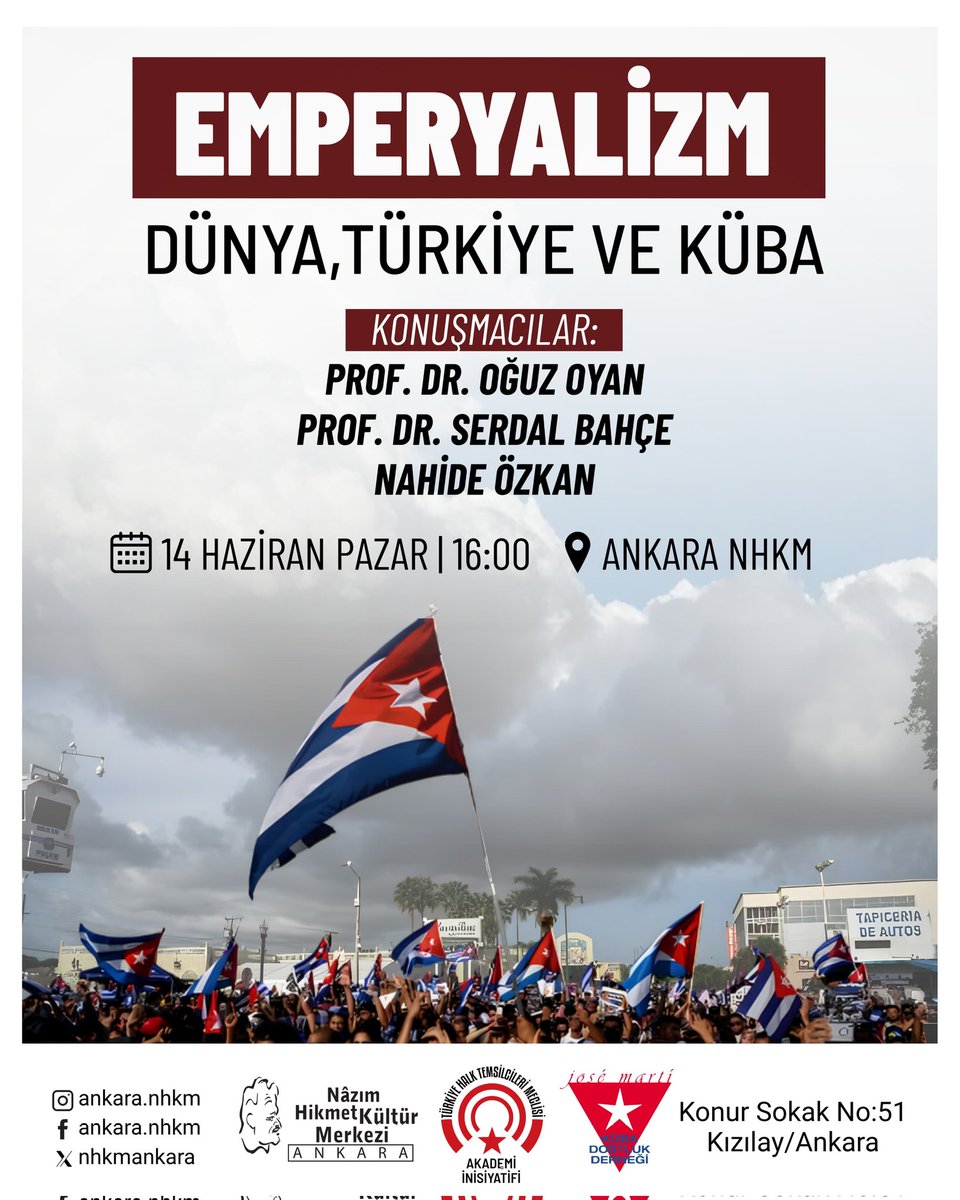 AkademiTHTM06's tweet photo. José Martí Küba Dostluk Derneği, THTM Akademi İnisiyatifi ve Ankara NHKM tarafından düzenlenen "Emperyalizm: Dünya, Türkiye ve Küba" başlıklı etkinlik, 14 Haziran 2026 Pazar günü Ankara NHKM'de gerçekleştirilecek.

📅 14 Haziran 2026 Pazar, 16.00
📍 Ankara NHKM https://t.co/RIhx90kJ51