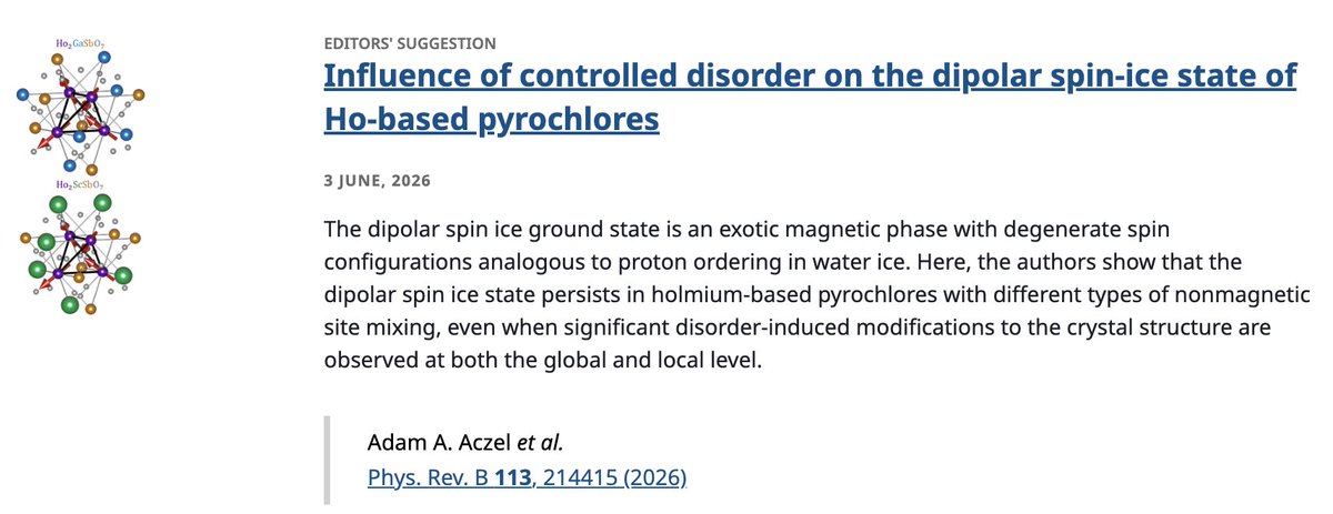 PhysRevB's tweet photo. PRB Editors' Suggestion: Influence of controlled disorder on the #dipolar #SpinIce state of Ho-based #pyrochlores
A. A. Aczel, B. R. Ortiz, Y. Luo, G. Pokharel, P. M. Sarte et al.
Phys. Rev. B 113, 214415
➡️ https://t.co/KKgGVge9by
#EdSugg @APSPhysics #physics #condmat https://t.co/WcNBY8Y2ef