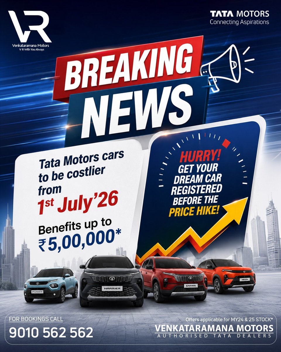 VRM_Motors's tweet photo. BREAKING NEWS!
#TataMotors Cars to Get Costlier from 1st July 2026! 🚨

🔥 Exclusive Benefits Up to ₹5,00,000*

📍 #VenkataramanaMotors – Authorized Tata Dealer
Visit: https://t.co/wMz7KwwenY
📞 Callnow: 9010 562 562

#PriceHike #TataOffers #TataCars #TataCarsOffers #VVCGroup https://t.co/zpoB4Obgig