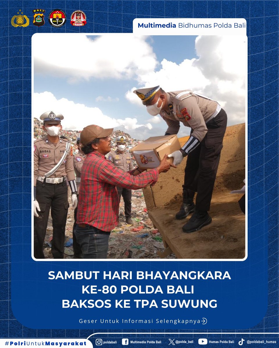 PSeltim's tweet photo. Sambut Hari Bhayangkara Ke-80 Polda Bali Baksos Ke TPA Suwung

Sambut peringatan Hari Bhayangkara ke-80 yang jatuh pada 1 Juli 2026, Direktorat Lalu Lintas Polda Bali laksanakan bhakti sosial dengan turun langsung membagikan ratusan paket sembako kepada para pemulung dan pekerja https://t.co/ZT8juLzGSY
