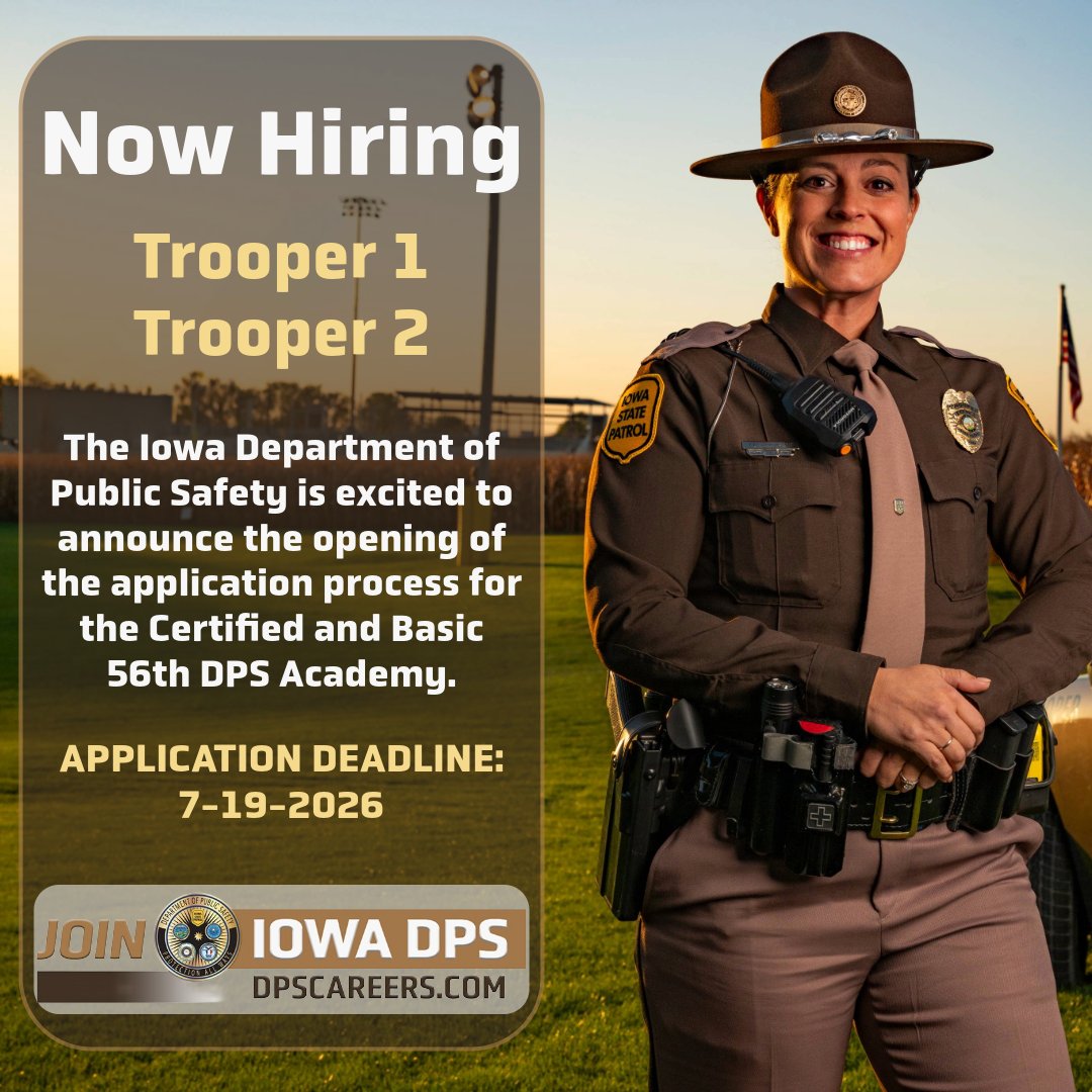 JoinIowaDPS's tweet photo. Applications for the combined Certified and Basic DPS 56th Academy are officially open!  Applications are open through July 19th. Questions about the process? Head over to https://t.co/bgP8bZCo1d to talk with a recruiter and apply to begin your career with the Iowa State Patrol. https://t.co/4vXBZVJxBT