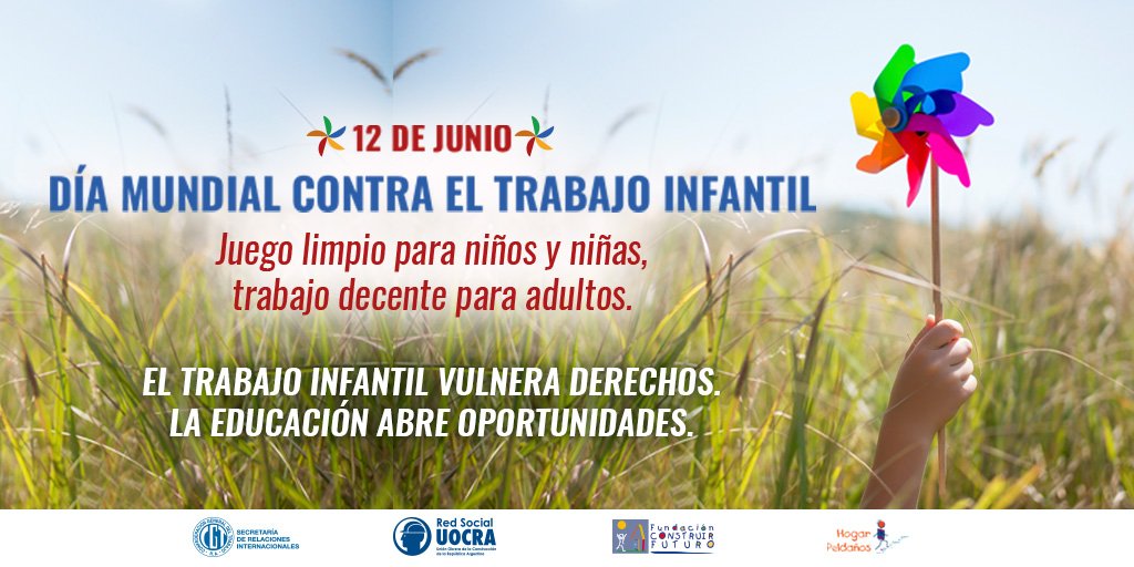 uocra's tweet photo. 12 de junio | Día Mundial contra el Trabajo Infantil

Para erradicar el trabajo infantil es necesario:
▪️ Garantizar trabajo decente para los adultos.
▪️ Fortalecer la protección social para las familias.
▪️ Asegurar una educación gratuita y de calidad para niños y niñas. https://t.co/p6IwSlXkbH